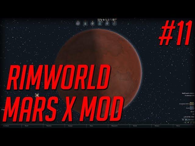 Rimworld Mars x mod - EP 11 - Rimworld alpha 16 marsx 3.02