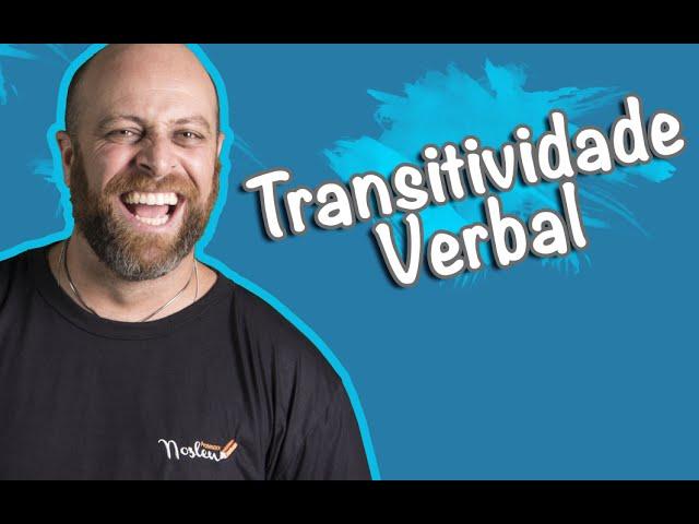 Transitividade Verbal [Prof Noslen]