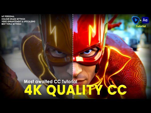 4k Quality Color Correction Tutorial | The Flash Edit CC