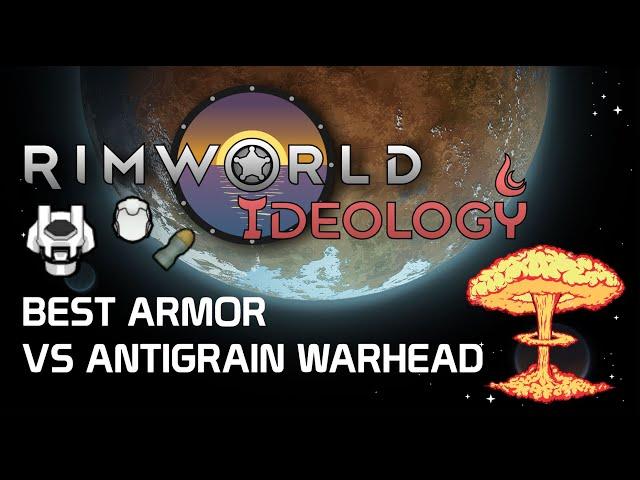 Best armor set vs antigrain warhead - rimworld no comments