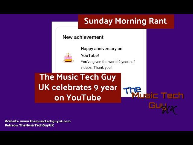 The Music Tech Guy UK celebrates 9 year on YouTube