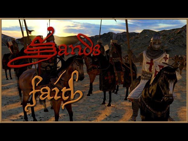 Sands of Faith | Warband Mod | Part 3 - Grandmaster Gerard de Ridefort