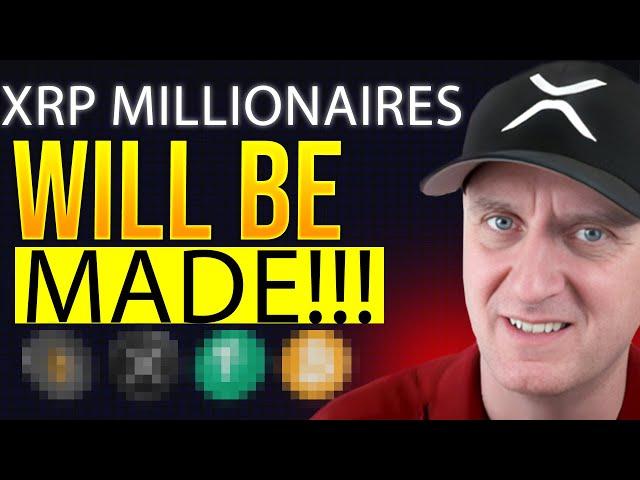  XRP  MILLIONAIRES WILL BE MADE! 