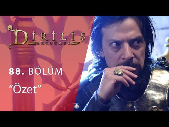 Diriliş Ertuğrul 88. Bölüm Özet