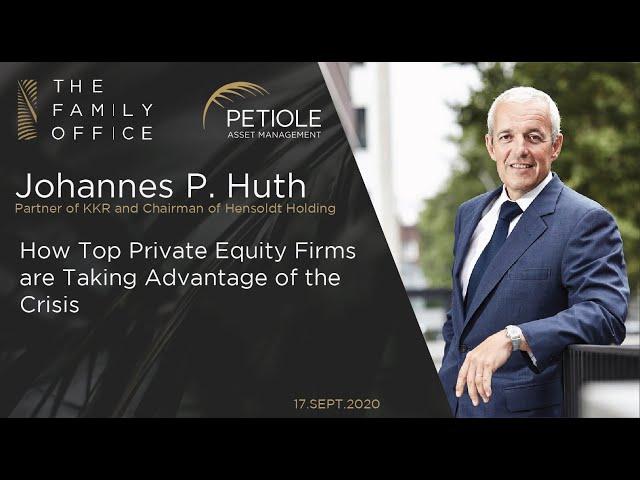 The Family Office Webinars: Johannes P. Huth | Partner of KKR & Chairman of Hensoldt Holding