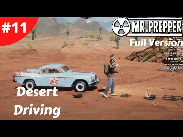 Mr Prepper - Desert Driving - #11 - Full Version | Lets Play