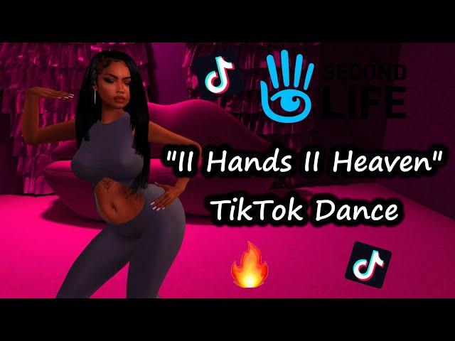 TikTok "II Hands II Heaven" TikTok Dance Animation for Second Life