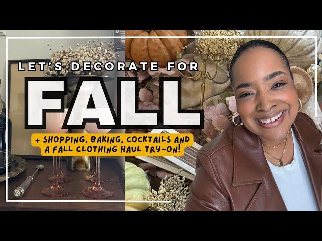 Fall Decorate With Me + Shopping, Baking, Cocktails, and a Clothing Haul Try-On