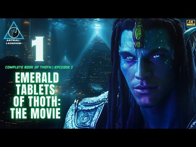 Emerald Tablets Of Thoth | Episode 1 | Tablet 1-5 |  | Astral Legends