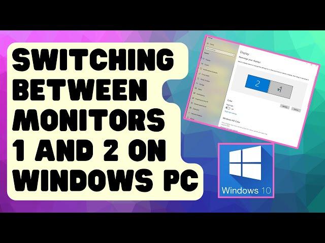 EASY STEPS: Switching Between Monitors 1 And 2 On Windows PC