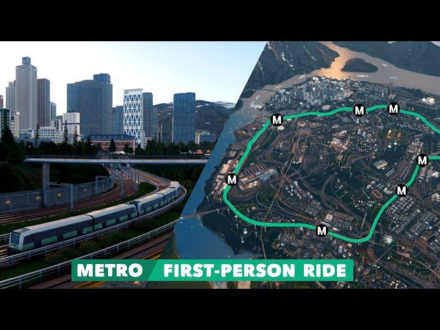 What a fantastic Metro Modell - First-Person Outer METRO LOOP Ride at dusk | Cities: Skylines