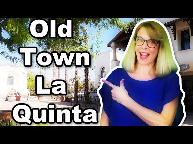 Old Town La Quinta California - Explore Old Town La Quinta