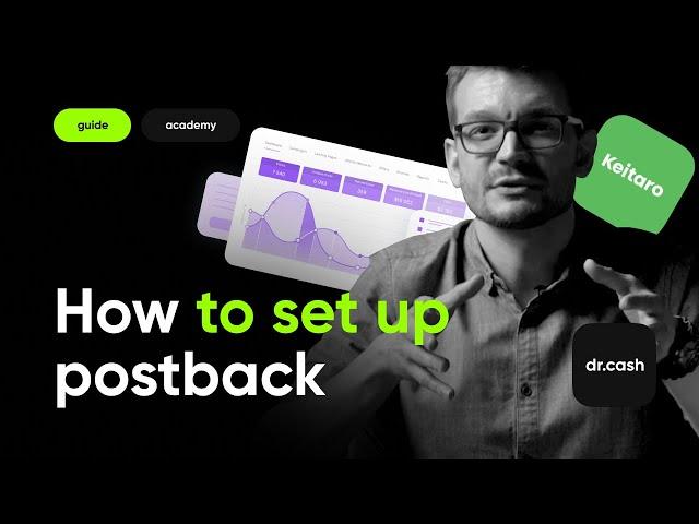 What is postback? And how to set up postback in Keitaro TDS | dr.cash