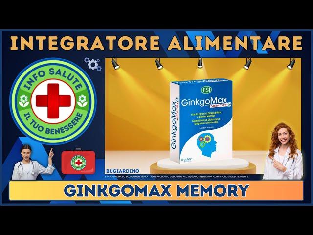 ️‍ GINKGOMAX MEMORY Integratore Alimentare 🩺 Info Salute