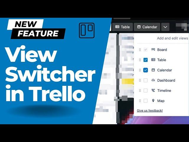 New feature! Trello View Switcher and Table View