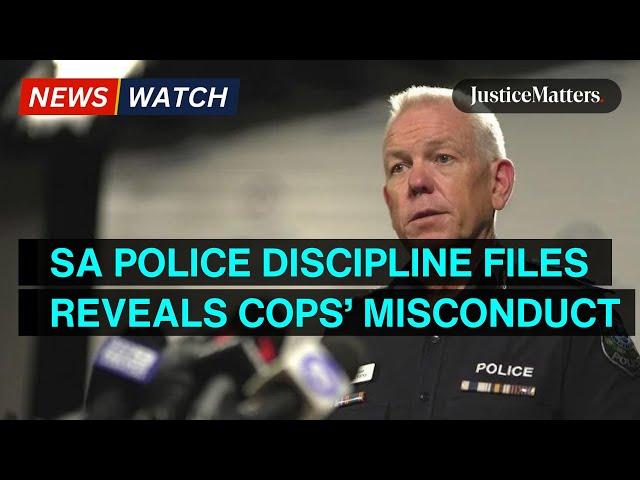 SA Police discipline files reveals cops' misconduct.