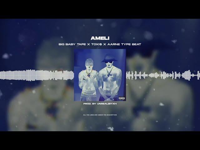 [FREE FOR PROFIT] BIG BABY TAPE X TOXI$ X AARNE TYPE BEAT - «AMELI»