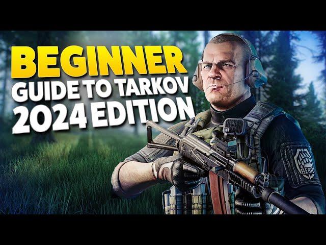 Ultimate Escape From Tarkov Beginners Guide 2024 Edition! - Patch .14