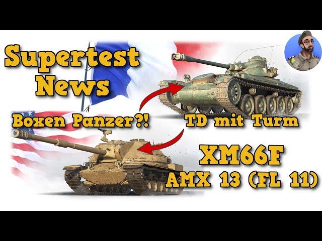 Supertest News - AMX 13 (FL11) & XM66F - World of Tanks