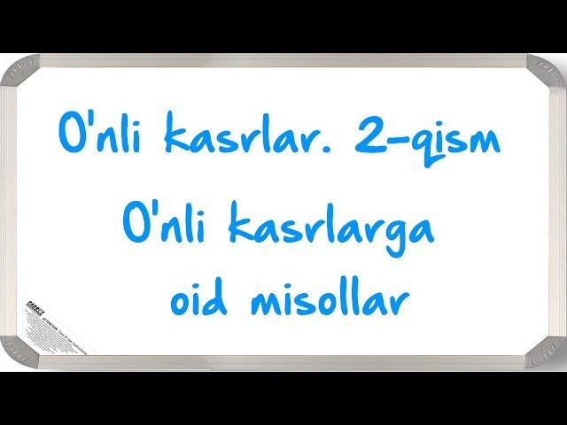 O'nli kasrlarga oid misollar