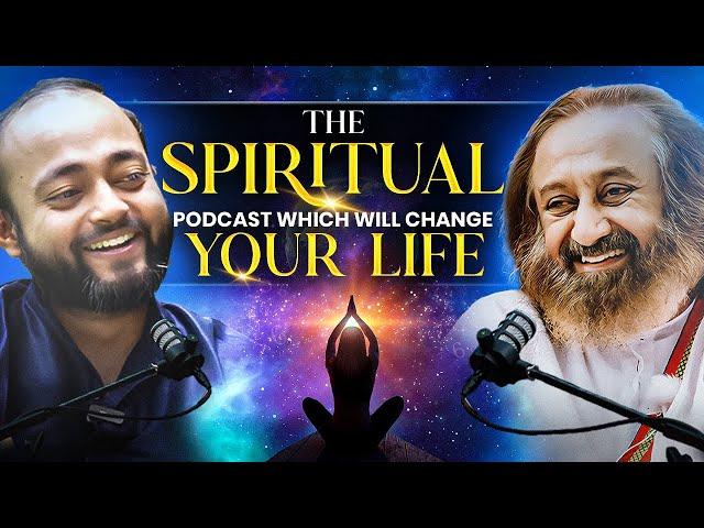 Abhishek Kar Spiritual Podcast with Sri Sri Ravi Shankar Gurudev