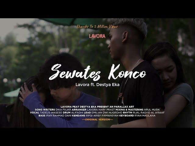 Sewates Konco - LAVORA Ft Destya Eka (Original Version)