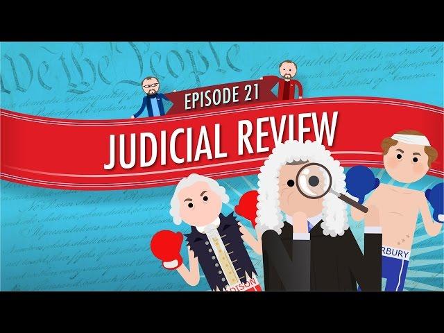 Judicial Review: Crash Course Government and Politics #21