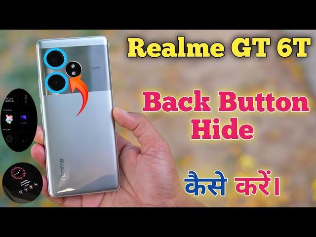 Back Button Setting In Realme GT 6T, Hide Navigation Gesture Bar Setting In Realme GT 6T