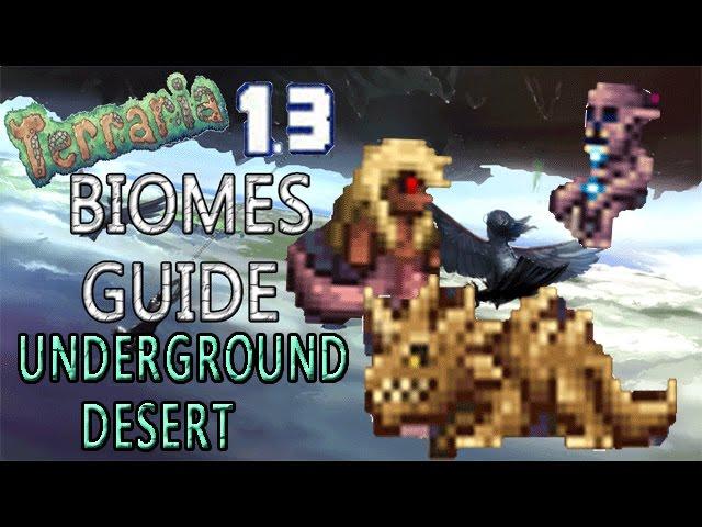 Terraria 1.3 Biomes Guide!: UNDERGROUND DESERT & UNDERGROUND PEARLSAND DESERT!