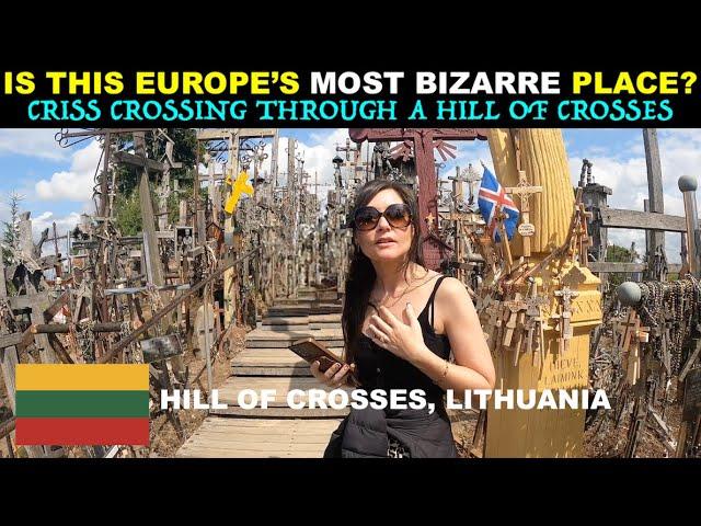 HILL OF CROSSES, LITHUANIA - Bizarre Europe!