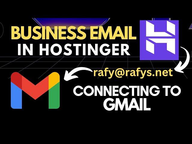 Set Up a Business Email Address in Hostinger & Connect with Gmail Account for FREE