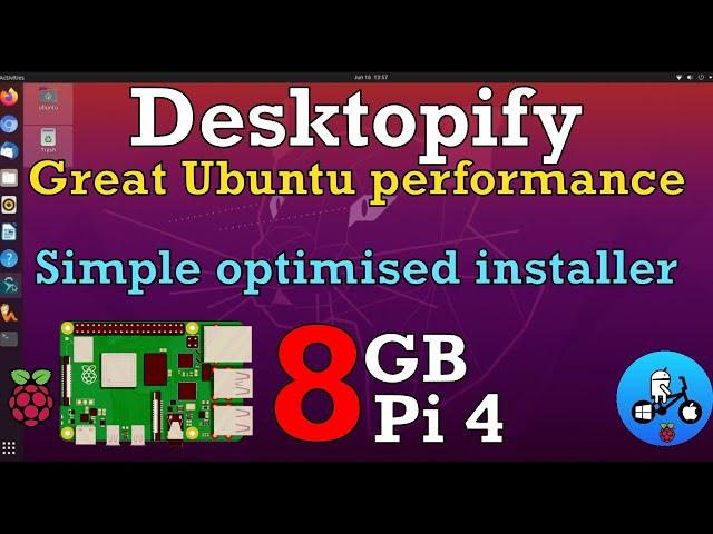 Desktopify Raspberry Pi 4. A better Ubuntu Desktop installation.