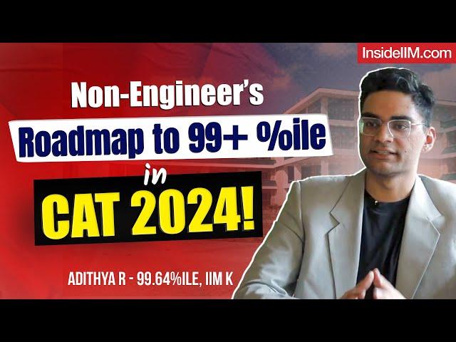 My Year-Long CAT Prep & Resources That Helped Me Score 99.64%ile On CAT! Ft. Adithya Ravi, IIM K