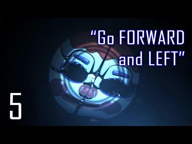 FNAF Sister Location #5 "Go Forward & Left" | Night 5 (ENDING)