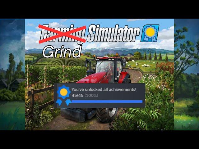 The Ultimate GRIND: Farming Simulator 100% Completion