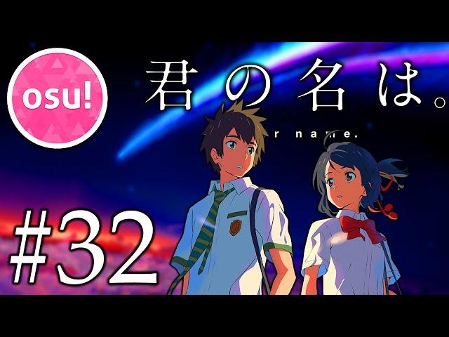 Zen Zen Zense (Movie Ver.) - Your Name - RADWIMPS - Osu #32