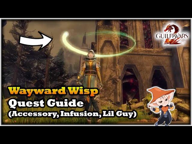 Wayward Wisp Quest - Ascended Accessory & Infusion - A Guild Wars 2 Guide