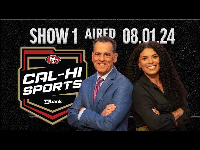 49ers Cal-Hi Sports Show #1 | September 1, 2024