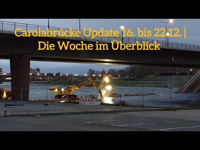 Carolabrücke Update 16. bis 22.12.24 | Die Woche im Überblick