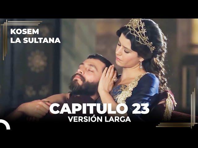 Kosem La Sultana | Capítulo 23 (Versión Larga)