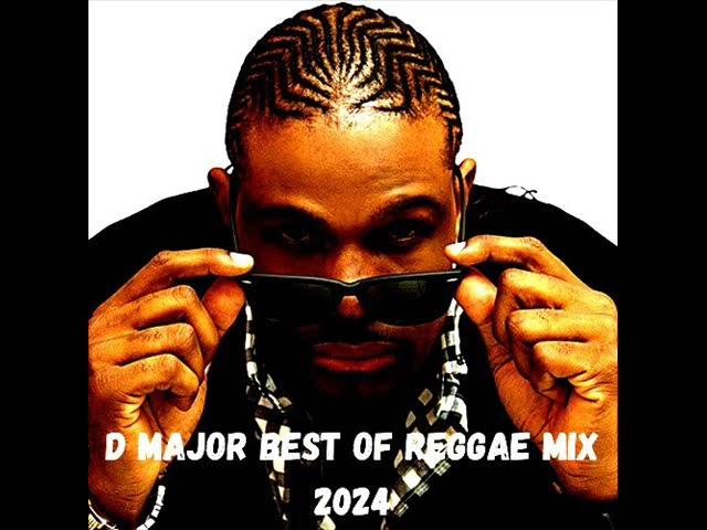 D Major Best Of Reggae Mixtape 2024 By DJLass Angel Vibes (December 2024)