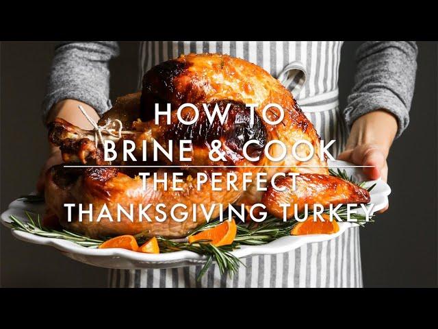 How to Brine and Roast a Whole Turkey