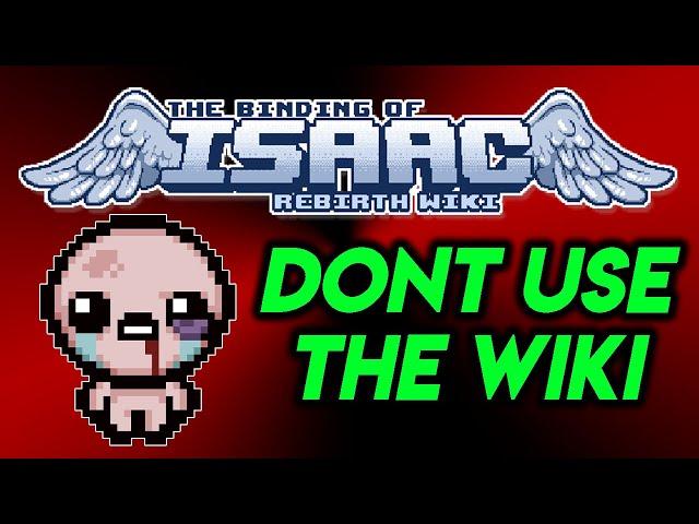 Why I Don't Use the Isaac Wiki