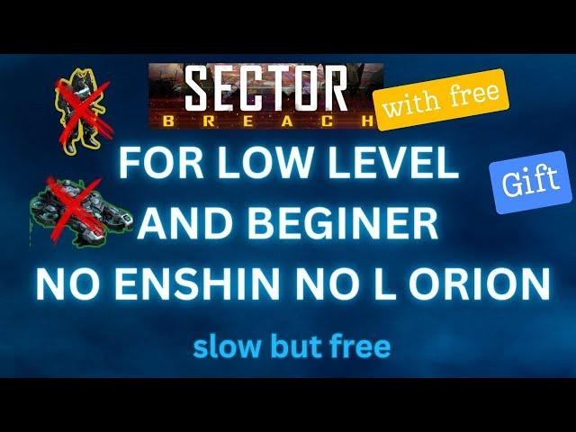 war commander SECTOR BREACH for low level and beginers without enshin or L orion  slow but free