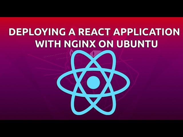 Deploying a React Application with Nginx on Ubuntu