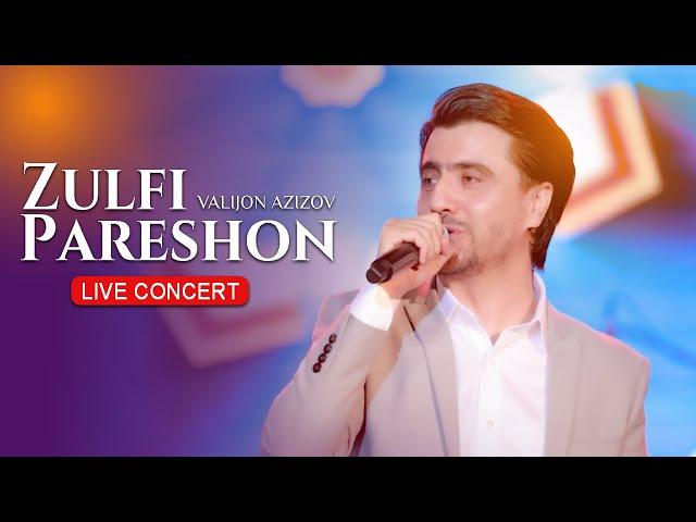 Valijon Azizov - Zulfi Pareshon (Live Concert 2024)