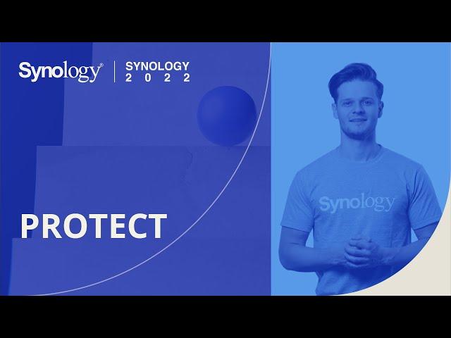 PROTECT — Synology 2022 AND BEYOND