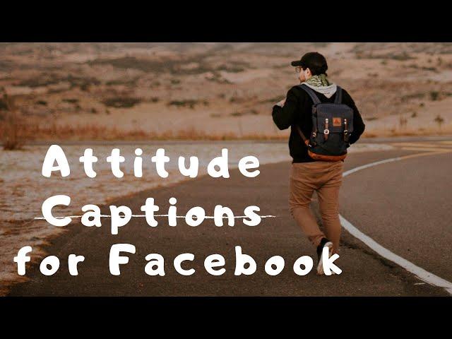 Top 15 Attitude Captions For Your Facebook Photos||Single Boy attitude Status