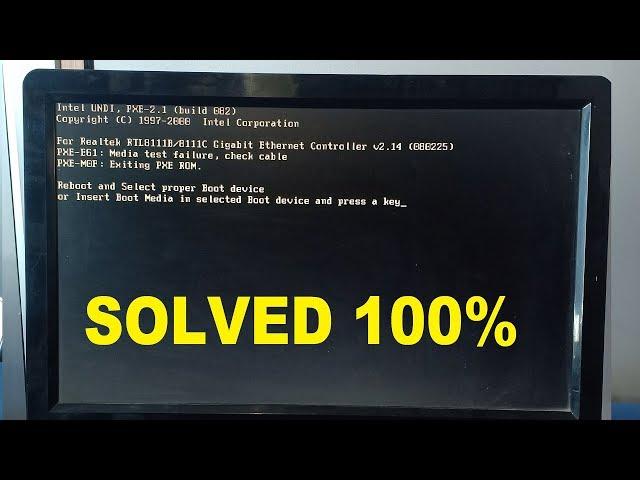 [Solved] Reboot and select proper boot device error or Insert boot media in selected boot device..