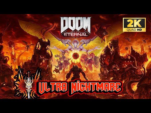 DOOM Eternal: Ultra Nightmare - Full Playthrough, All Classic Skins, Weapons, Settings - 1440p/60FPS